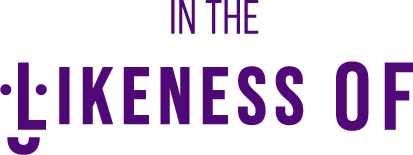 In the Likeness Of